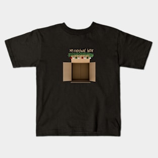 my nothing box christmas Kids T-Shirt